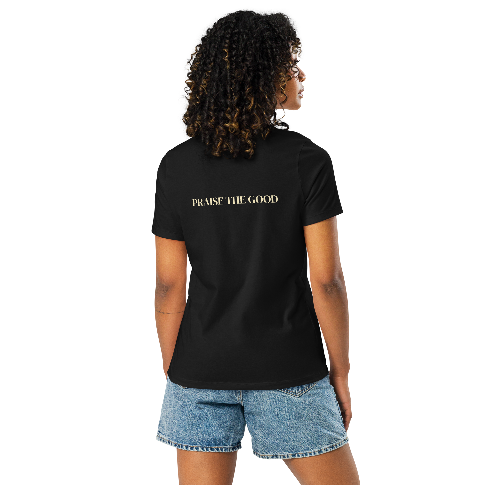 Women's "Praise the Good"  Relaxed Tee, Minimal Statement Back Print, dark colors