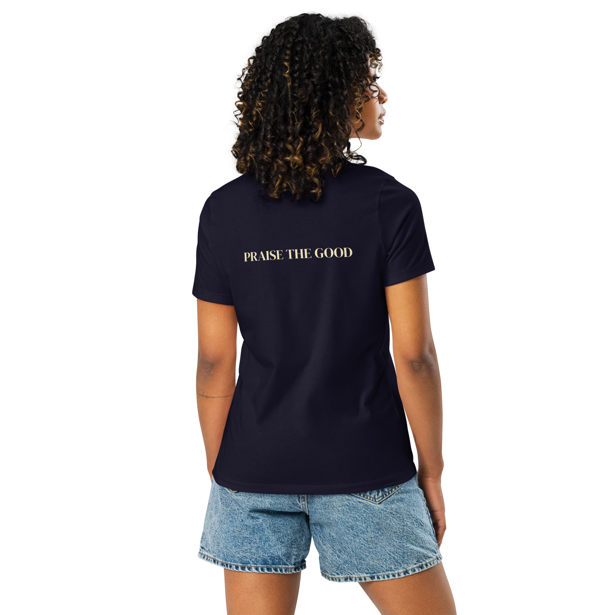 Women's "Praise the Good"  Relaxed Tee, Minimal Statement Back Print, dark colors