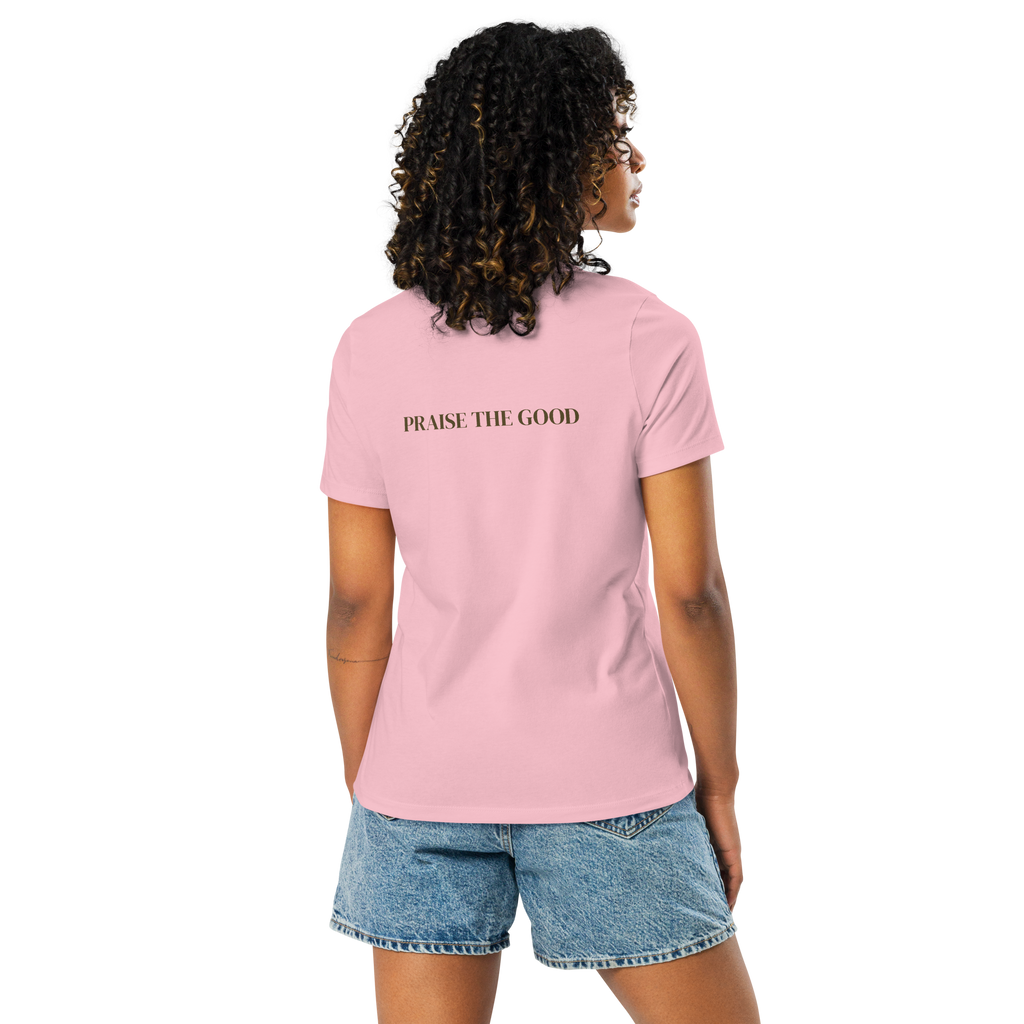 Women's "Praise the Good"  Relaxed Tee, Minimal Statement Back Print